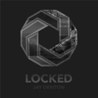 Locked by Jay Denton