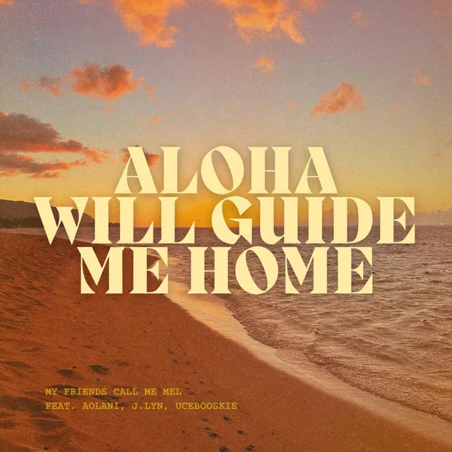 Aloha Will Guide Me Home