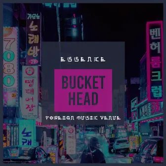 Bucket Head by Essence