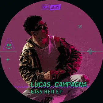 Kiss Her EP by Lucas Campagna