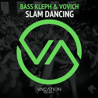 Slam Dancing by Vovich