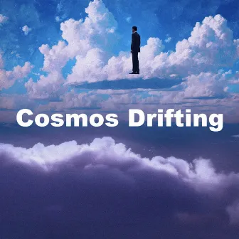 Cosmos Drifting by 