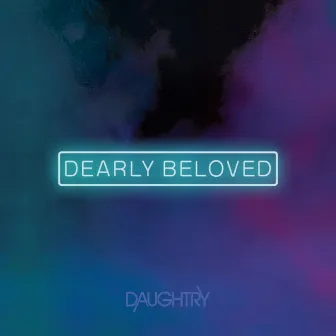 Dearly Beloved by Daughtry