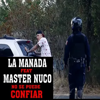 No Se Puede Confiar by La Manada