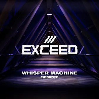 Sempre by Whisper Machine