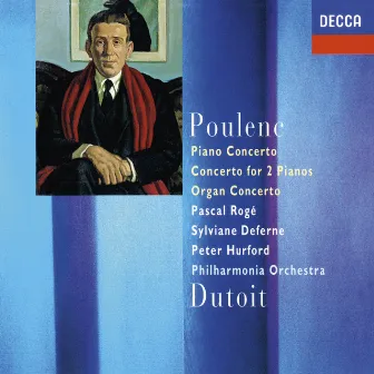 Poulenc: Piano Concerto; Concerto For Two Pianos; Organ Concerto by Peter Hurford