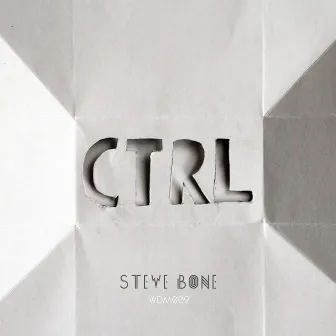 CTRL by Steve Bone