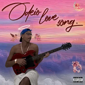 Odeio Love Song by ERICRI$