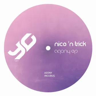 Agony EP by Nice 'N Trick