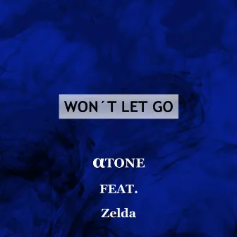 Won't Let Go by Atone