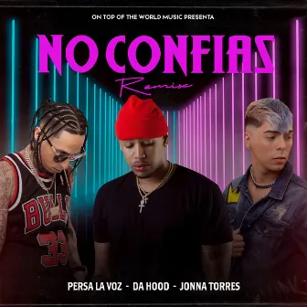 No Confías (Remix) by Persa 