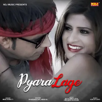 Pyara Lage by Miss Sweety