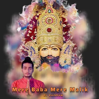 Mere Baba Mere Malik by Hr Vaibhaw