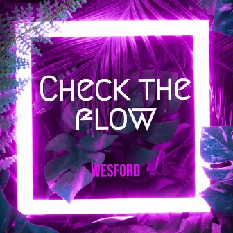 Check the Flow by Wesford