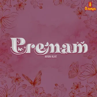 Premam by Arun Alat