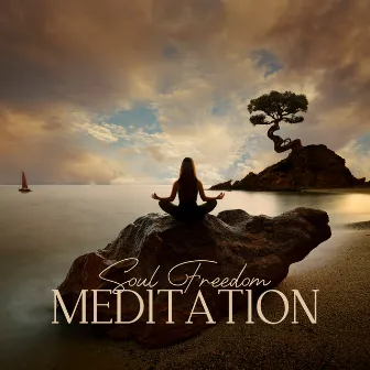 Soul Freedom Meditation: Awaken You Spiritually, Let Go of Old Attachments and Feel Free to Move Forward by Meditation Garden Zone