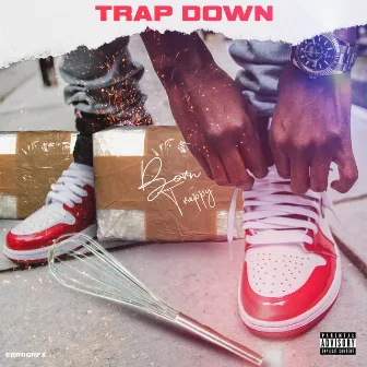 Trap Down by Born Trappy