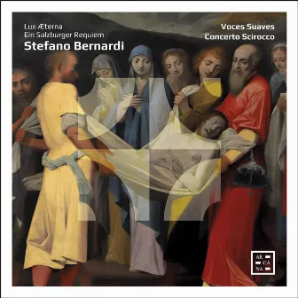 Bernardi: Lux Æterna. Ein Salzburger Requiem by Voces Suaves