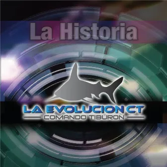 La Historia by Comando Tiburon