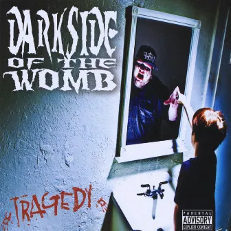 DarkSide of the Womb by Tragedy 503