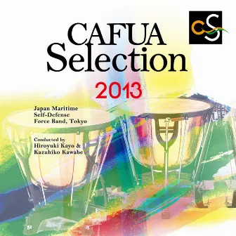 CAFUA Selection 2013 by Japan Maritime Self-Defense Force Tokyo Band