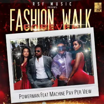 Fashion Walk Forever by Powerman