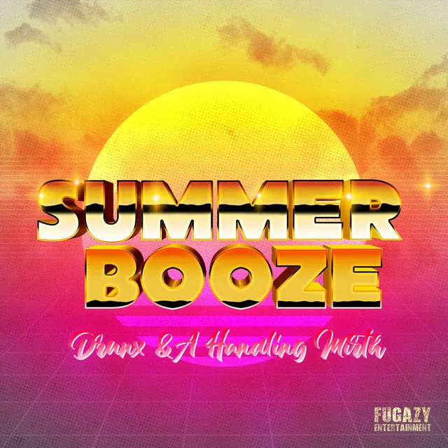 Summer Booze - Boetskap Remix