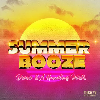 Summer Booze by Drunx & a Handling Mirth