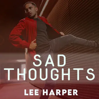 Sad Thoughts by Lee Harper