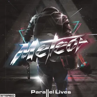 Parallel Lives by Meteor