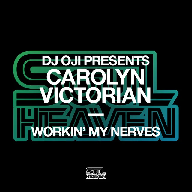 Workin' My Nerves - Oji Vocal