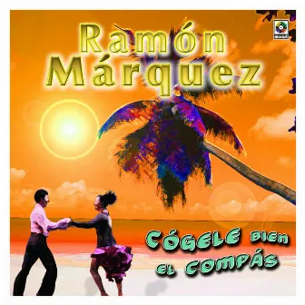 Cógele Bien El Compás by Ramon Marquez