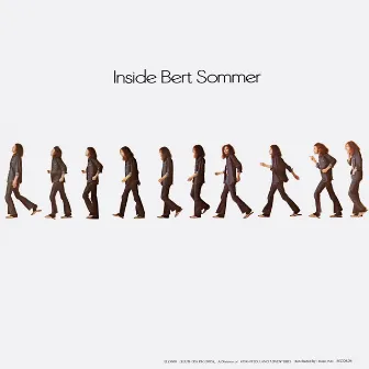 Inside Bert Sommer by Bert Sommer