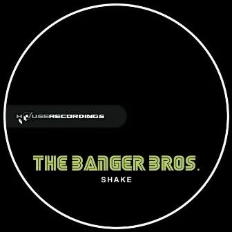 Shake by The Banger Bros.