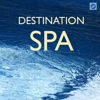 Destination SPA - The Best SPA Music Collection for SPA,Relaxation,Massage and Meditation by Relaxation and Meditation SPA Music