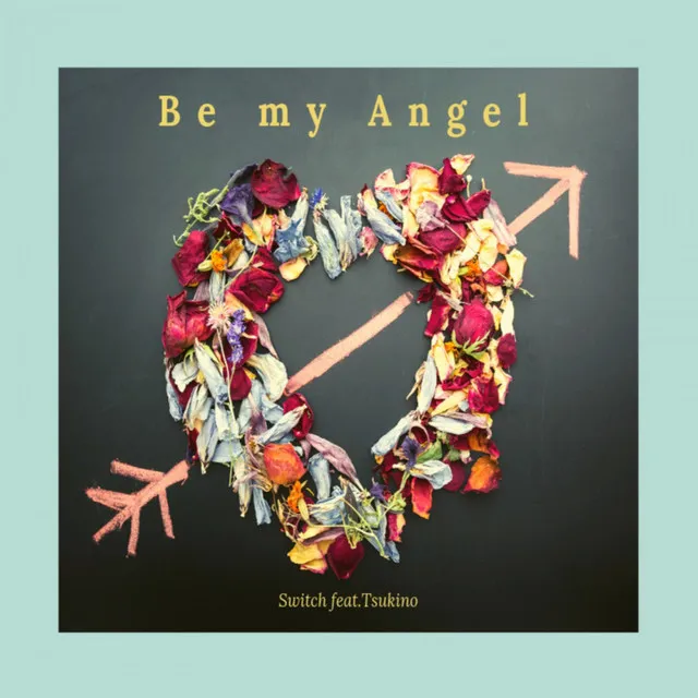 Be my Angel