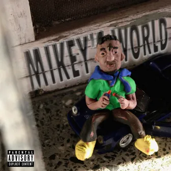 Mikey's World by 2.1 Law