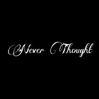 Never Thought by Nate Day