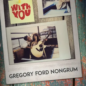 With You by Gregory Ford Nongrum