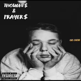 Thoughts & Prayers by LIL CALIE