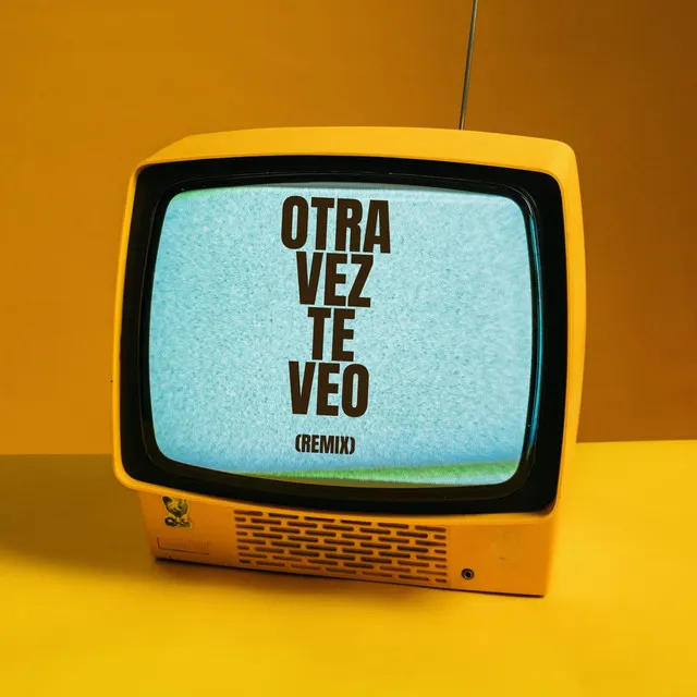 Otra vez te veo - Remix