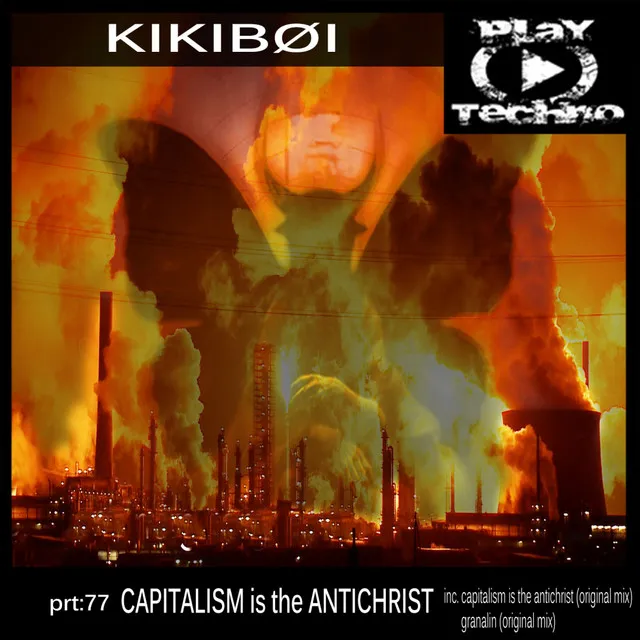 Capitalism Is The Antichrist - Original Mix