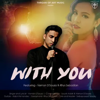 With You by Vernon D'Souza