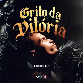 Grito da Vitória by Nick LP