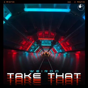 Take That by Weirdo