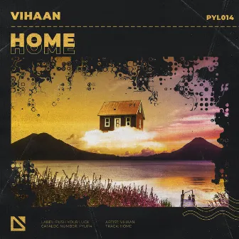 Home by VIHAAN