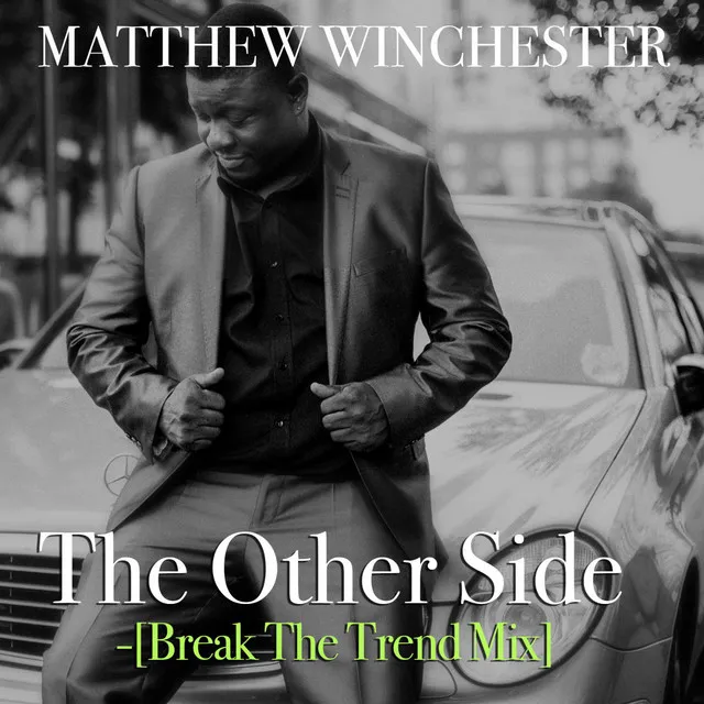 The Other Side (Break the Trend Mix)