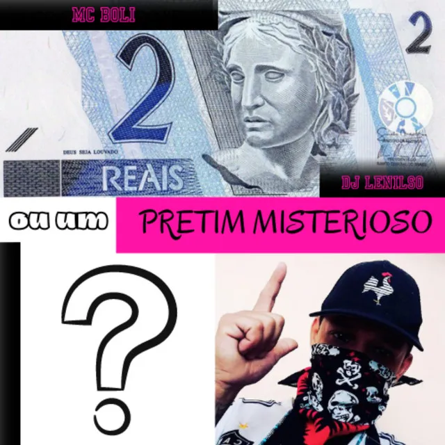 2 Reais ou um Pretim Misterioso