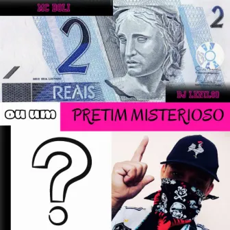 2 Reais ou um Pretim Misterioso by DJ Lenilso