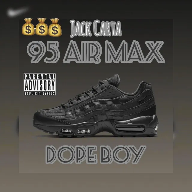 95 Air Max ( Dope Boy)